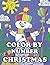 Color by Number Christmas by Edith Greene