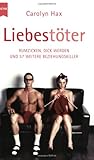 Liebestöter. Rumzicken, Dickwerden und 57 weitere Beziehungskiller.