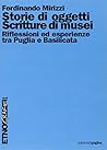 Storie di oggetti. Scritture di musei. Riflessioni ed esperienze tra Puglia e Basilicata