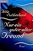 Nur ein guter alter Freund by Titia Sutherland