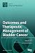 Outcomes and Therapeutic Management of Bladder Cancer by Marco Moschini