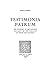 Testimonia Patrum: The Function of the Patristic Argument in the Theology of Philip Melanchton