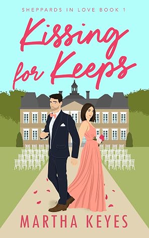 Kissing for Keeps (Sheppards in Love, #1)
