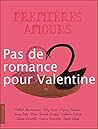 Pas de romance pour Valentine: Premières amours (French Edition)
