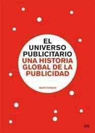 El universo publicitario.: Una historia global de la publicidad (Spanish Edition)