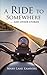 A Ride to Somewhere: ...and other stories