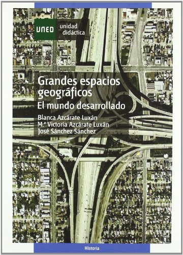 Grandes Espacios Geograficos : El Mundo Desa (Paperback)