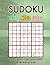 SUDOKU FÁCIL – MEDIO – DIFÍCIL: 600 PUZZLES CON SOLUCIONES (Spanish Edition)