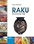 Raku. by Steven Branfman