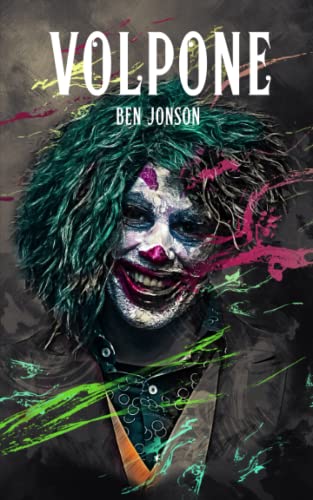 Volpone: Or The Fox classic comedy play by ben jonson