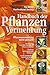 Handbuch der Pflanzenvermeh...