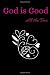 God Is Good All the Time Sermon Notes Journal by Amy Houck