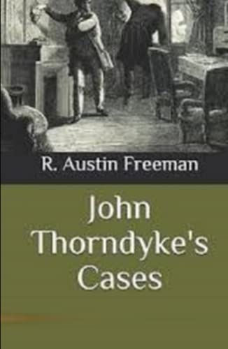 John Thorndyke's Cases Illustrated