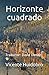Horizonte cuadrado: Traductor: David Donatti (Spanish Edition)