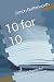 10 for 10: 10 Short Stories...