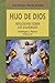 Hijo de Dios: Reflexiones s...