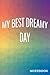 MY BEST DREAMY DAY NOTEBOOK
