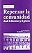 Repensar la comunidad: desde la literatura y el género (Ακαδημεια) (Spanish Edition)