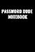 PASSWORD DUDE NOTEBOOK