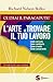 Ce l'hai il paracadute? L'arte di trovare il tuo lavoro