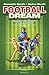 Football dream: Un sogno in...