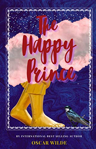 The Happy Prince: The Classic, Bestselling Oscar Wilde Novel