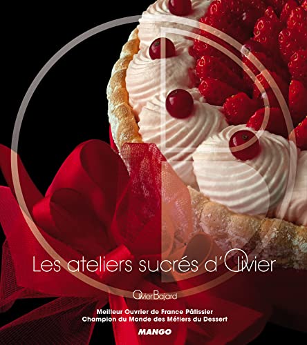 LES ATELIERS SUCRES D'OLIVIER (Paperback)