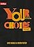 Your Choice – The Complete ...
