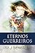 Eternos Guerreiros (Portuguese Edition)