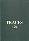 Traces: Lan