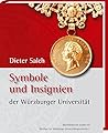 Symbole und Insignien: der Würzburger Universität