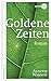 Goldene Zeiten by Annette Wieners