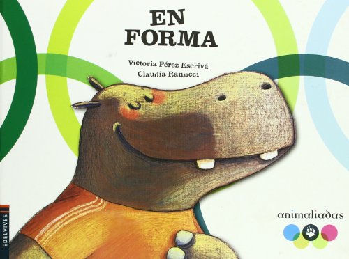 En forma (Animaliadas/ Animalympics) (Spanish Edition)