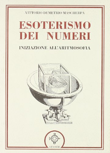 Esoterismo dei numeri. Iniziazione all'aritmosofia (Paperback)