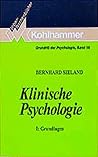 Klinische Psychologie: Grundlagen (1) (Grundriss Der Psychologie, 18) (German Edition) Klinische Psychologie: Grundlagen (1) (Grundriss Der Psychologie, 18) (German Edition)