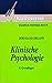 Klinische Psychologie: Grundlagen (1) (Grundriss Der Psychologie, 18) (German Edition)