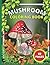 Mushroom Coloring Book: 60 ...