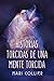 Historias Torcidas de Una M...
