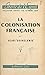 La colonisation française: ...
