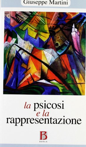 La psicosi e la rappresentazione. Psicoanalisi e psicopatologia (Paperback)