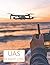 UAS Flight Log Book by Donny Miller