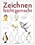 Zeichnen leicht gemacht by Kim Gamble