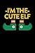 I'm The Cute Elf: College R...