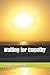 Waiting for Empathy