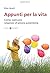 Appunti per la vita: Come c...