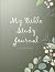 My Bible Study Journal: Kno...