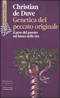 Genetica del peccato originale. Il peso del passato sul futuro della vita (Paperback)