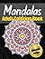 Mandala Adult Coloring Book...