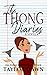 The Thong Diaries