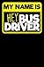 my name is hey bus driver: ...